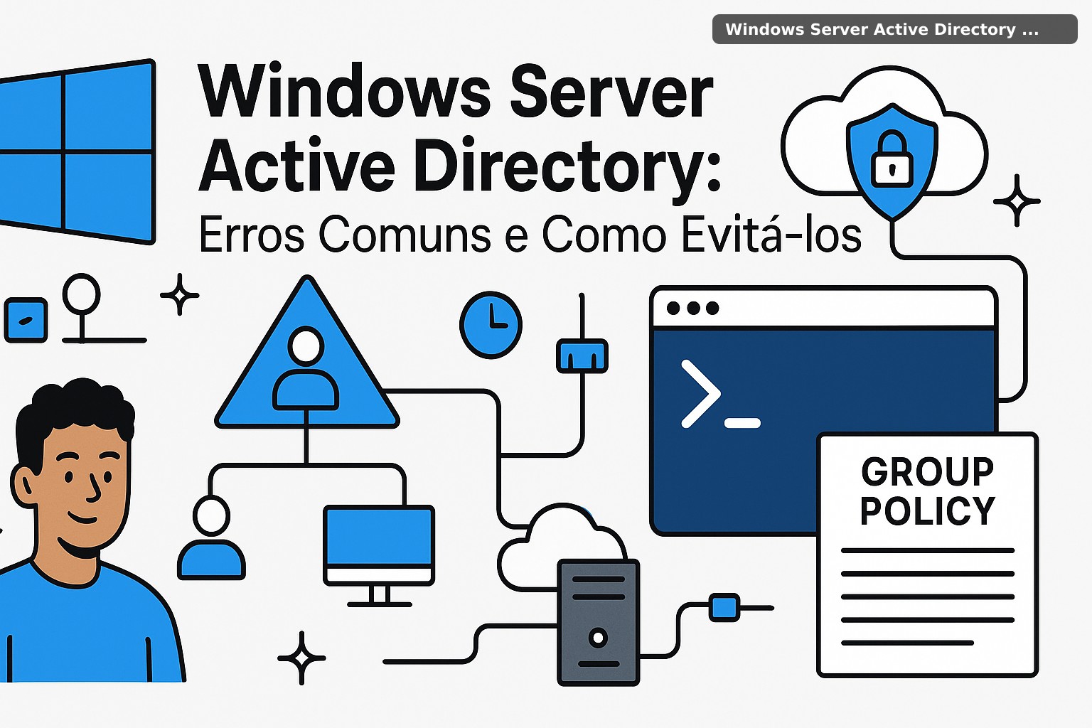 Windows Server Active Directory: Erros Comuns e Como Evitá-los